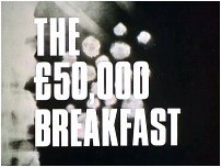 The £50,000 Breakfast