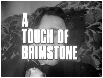 A Touch Of Brimstone