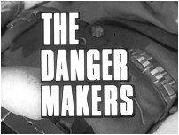The Danger Makers