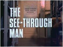 The See-Though Man